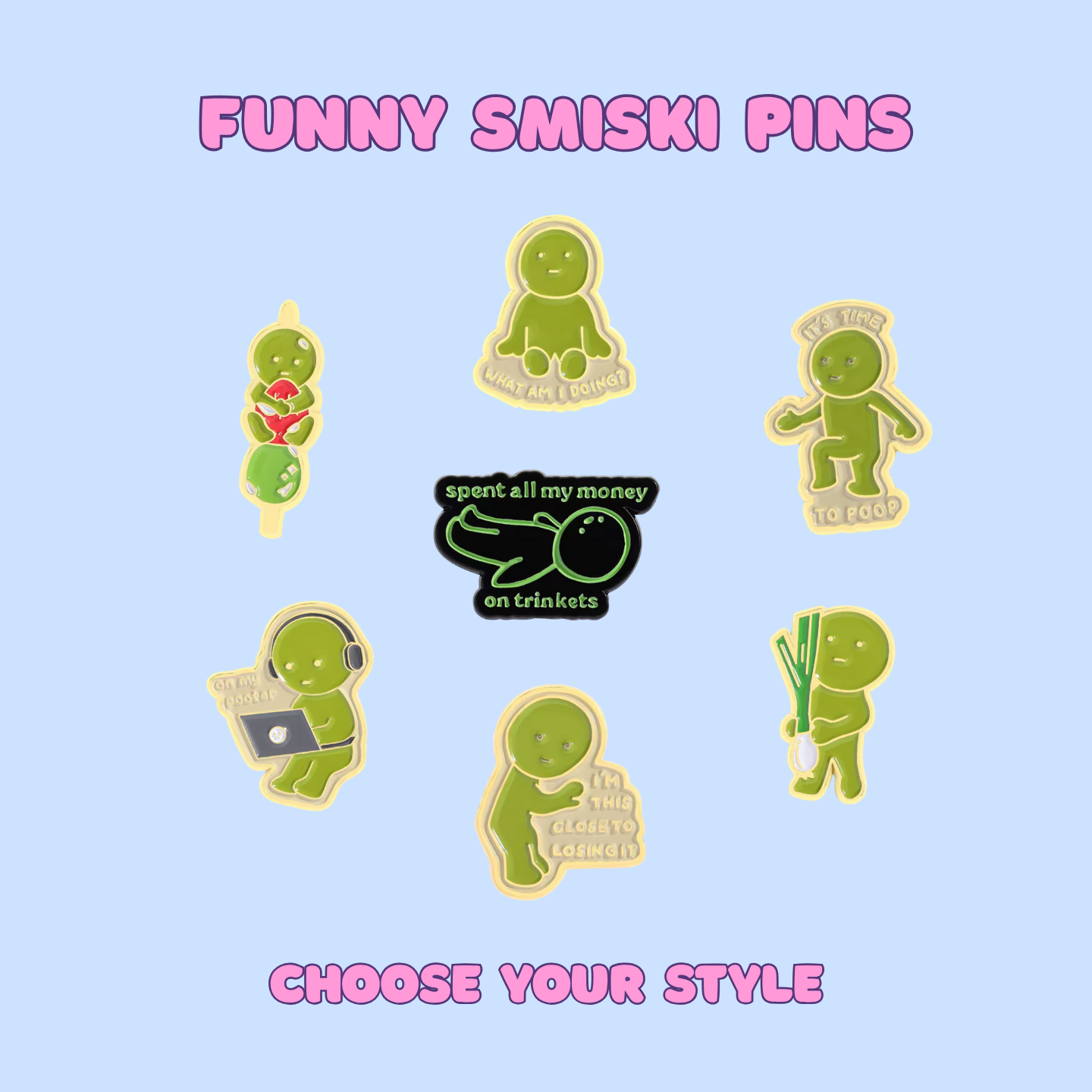Funny Smiski Enamel Pins