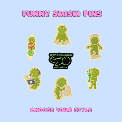Funny Smiski Enamel Pins