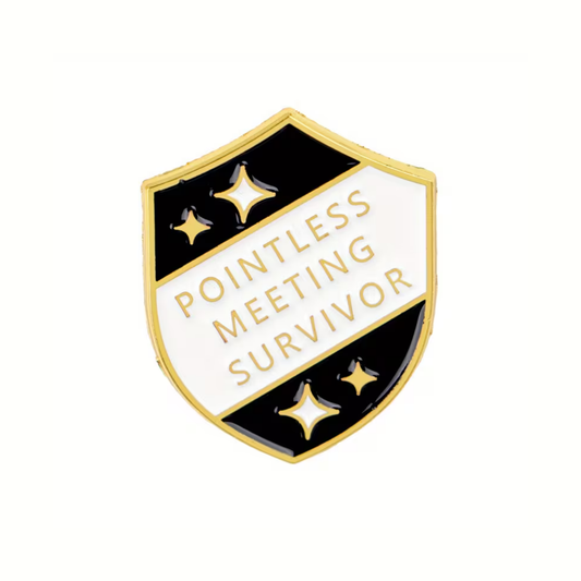 Shield-shaped badge with 'Pointless Meeting Survivor' text on a white background
