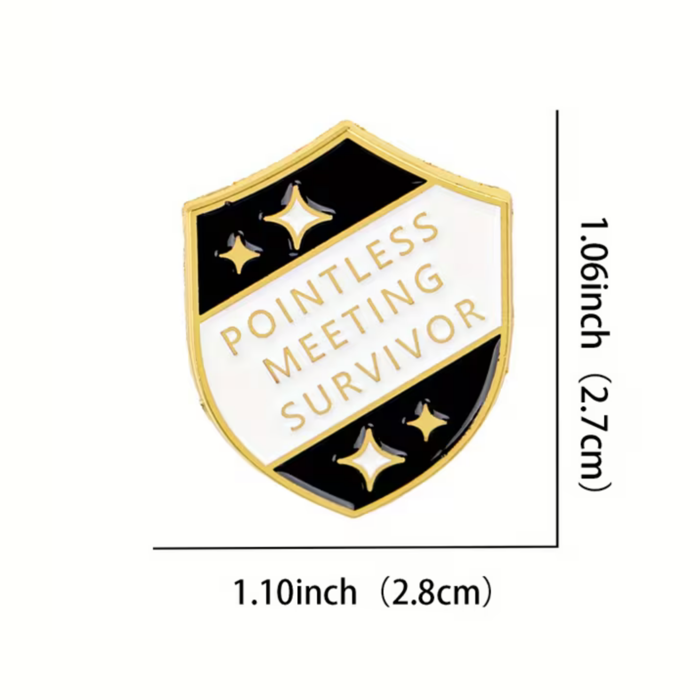 Shield-shaped pin with 'Pointless Meeting Survivor' text and star designs, shown with measurements.